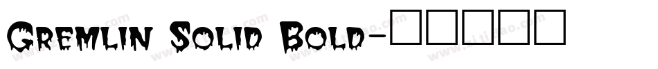 Gremlin Solid Bold字体转换